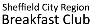 Sheffield City Region Breakfast Club